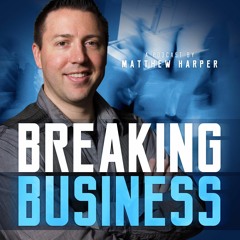 Breaking Business Podcast