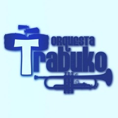 Orquesta Trabuko