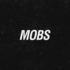 Mobs