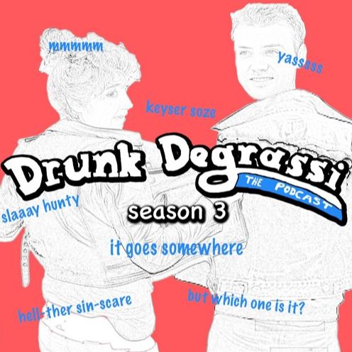 Drunk Degrassi cover