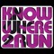 Knowhere2run