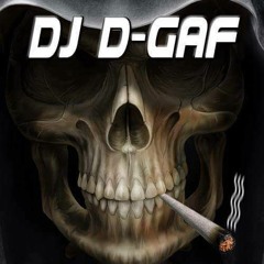 Dj D-Gaf (Dj Don't Give A Fuck)