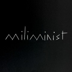 miliminist