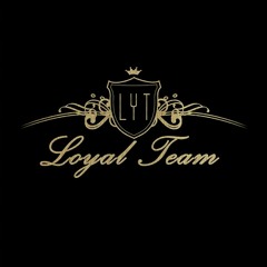 Loyal Team Music
