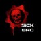 Sick_Bro