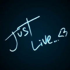 Just Live