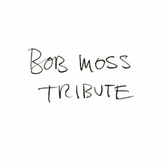 True Love Is Hard To Find? (Bob Moss tribute)