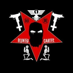 BLUNTED CARTEL