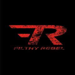 Filthy Rebel