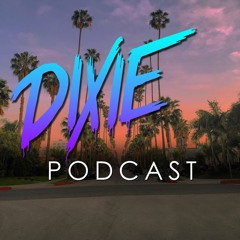 Dixie Podcast