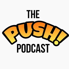 the PUSH! podcast