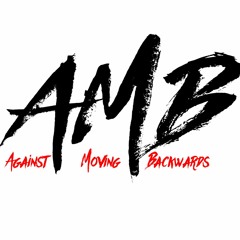 Against Moving Backwards Ent.