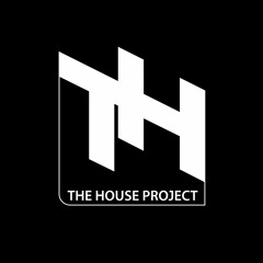 THE HOUSE PROJECT