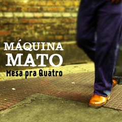 Máquina Mato