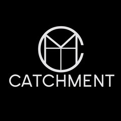 Catchment