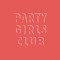 Party Girls Club