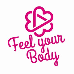 Feel your Body - Fit, schlank und gelassen leben