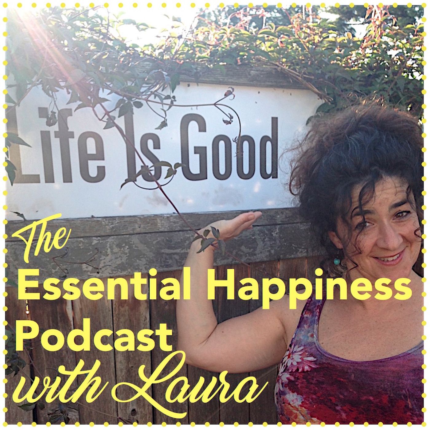 Essential Happiness Podcast with Laura