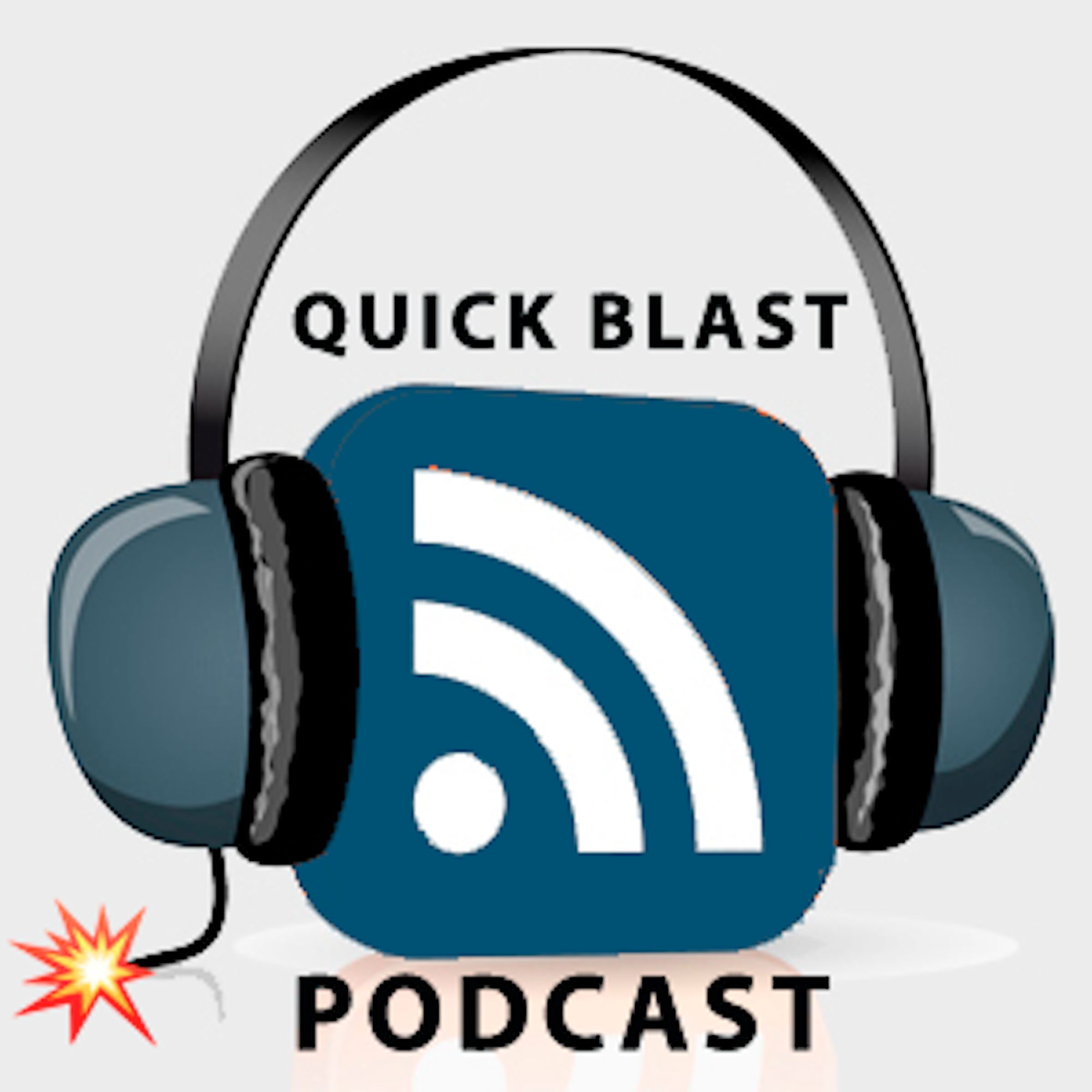 Quick Blast Podcast