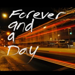 Forever and a Day