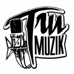 Tru MuziK