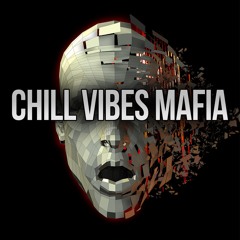 ChillVibesMafia
