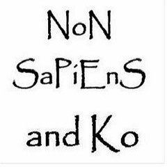 Non Sapiens and Ko