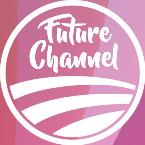 Stream Future Channel music | Listen to songs, albums, playlists for ...