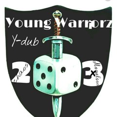 Young warriorz (Y-Dub)