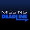 Missing Deadline