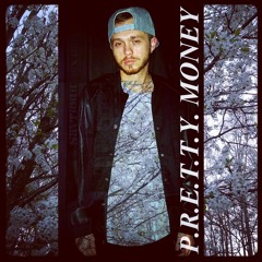 P.R.E.T.T.Y. MONEY