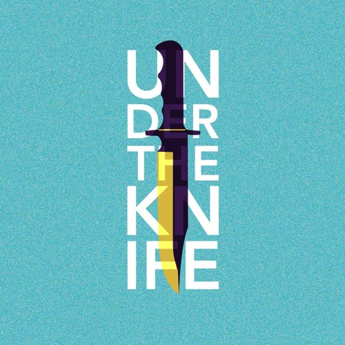 Stream Under the Knife music Listen to songs, albums, playlists for