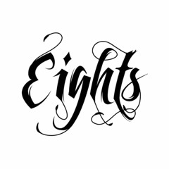 Eights