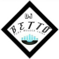 •DJ BETTO•