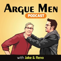 Argue Men Podcast