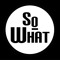 soWHAT records
