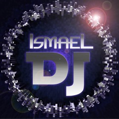 Ismael DJ