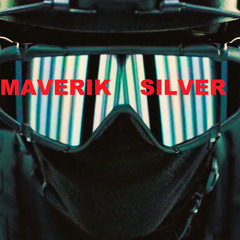 MAVERIK SILVER