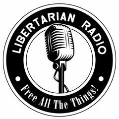 Stream Libertarian Radio™ music | Listen to songs, albums, playlists for  free on SoundCloud