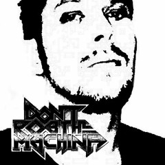 Don't Rob the Machina