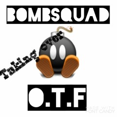 @BOMBSQUADOTF- YAH ANTHEM BY @QVAA___