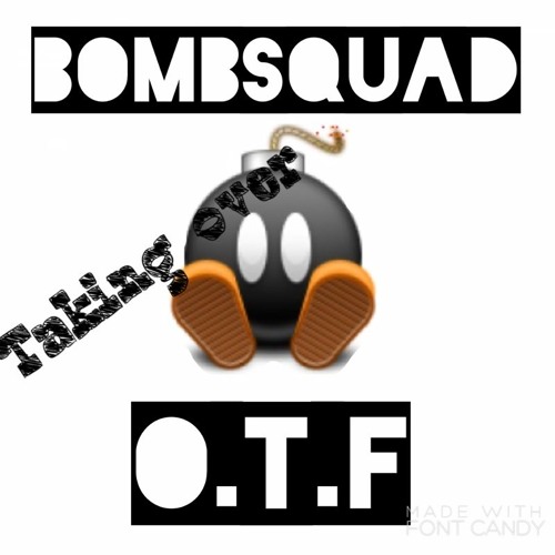 @BOMBSQUADOTF - BOMBSQUAD TANG CYPHER BY @BARDAPRODUCER