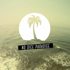 no dice paradise