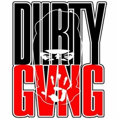 Diirty Gvng