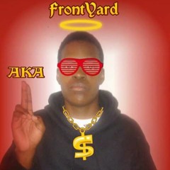 FrontYard AKA Da NeighborHood