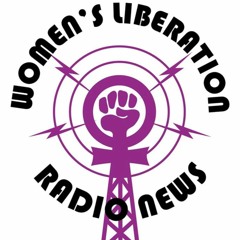 Women's Liberation Radio News