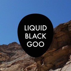 Liquid Black Goo