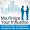 The Maximize Your Influence Podcast