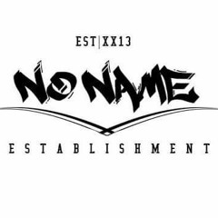 #NoNameEstablishment [Forever Attached By Music]