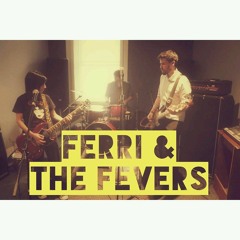 Ferri & The Fevers